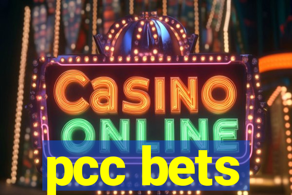 pcc bets